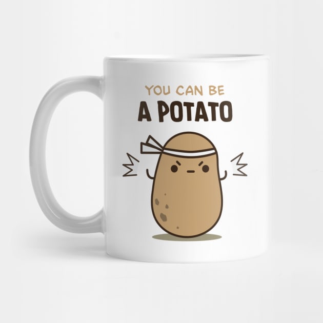 You can be a potato by clgtart